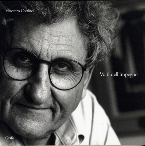 Vincenzo Cottinelli - Volti dell'impegno new writers portraits preface of Grazia Neri essay of Marco Vallora