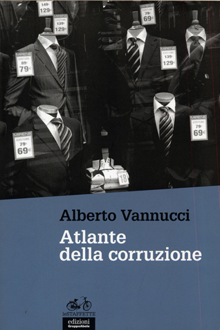 Alberto Vanucci - Atlante della corruzione