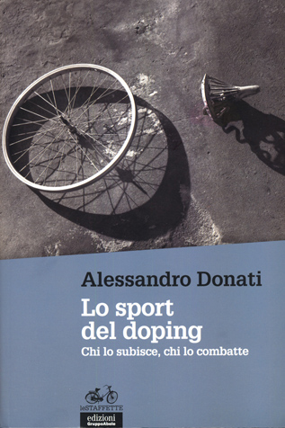 Alessandro Donati - Lo sport del doping