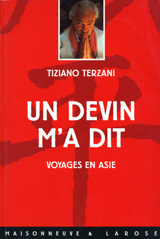 Tiziano Terzani - Un devin m'a dit