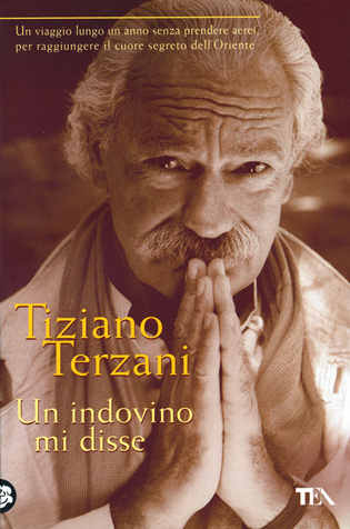 Tiziano Terzani - Un indovino mi disse
