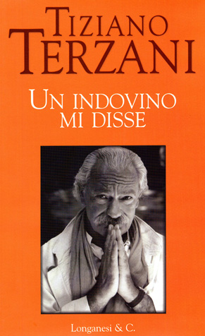 Tiziano Terzani - Un indovino mi disse