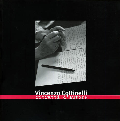 Vincenzo Cottinelli - Ritratti d'autore with essay of Francesco Scarabicchi