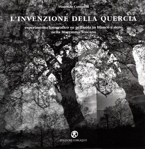 Vincenzo Cottinelli - L'invenzione della quercia